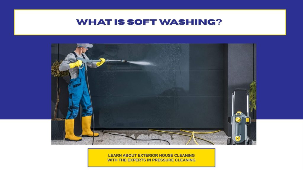 What Is Soft Washing? | Safe Exterior Cleaning for Your Home